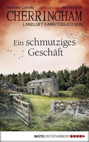 [Landluft kann tödlich sein - Cherringham 21] • Ein schmutziges Geschäft